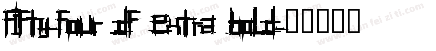 Fifty-Four DF Extra Bold字体转换